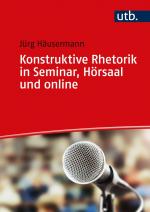 Cover-Bild Konstruktive Rhetorik in Seminar, Hörsaal und online
