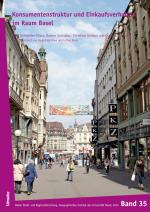 Cover-Bild Konsumentenstruktur und Einkaufsverhalten im Raum Basel
