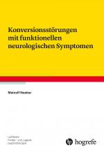 Cover-Bild Konversionsstörungen mit funktionellen neurologischen Symptomen