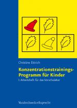 Cover-Bild Konzentrationstrainings-Programm für Kinder. Arbeitsheft I: Vorschulalter