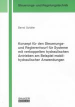 Cover-Bild Konzept für den Steuerungs- und Reglerentwurf für Systeme mit verkoppelten hydraulischen Antrieben am Beispiel mobilhydraulischer Anwendungen