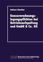 Cover-Bild Konzernrechnungslegungspflichten bei Betriebsaufspaltung und GmbH & Co. KG