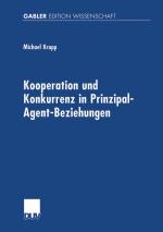 Cover-Bild Kooperation und Konkurrenz in Prinzipal-Agent-Beziehungen