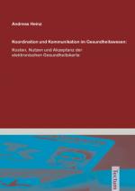 Cover-Bild Koordination und Kommunikation im Gesundheitswesen: