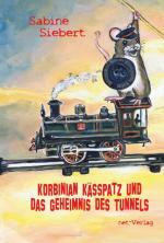 Cover-Bild Korbinian Kässpatz und das Geheimnis des Tunnels