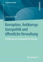 Cover-Bild Korruption, Antikorruptionspolitik und öffentliche Verwaltung