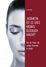 Cover-Bild Kosmetik ist es erst, wenn's glücklich macht!