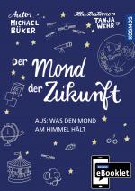 Cover-Bild KOSMOS eBooklet: Der Mond der Zukunft