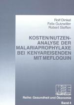 Cover-Bild Kosten/Nutzen-Analyse der Malariaprophylaxe bei Kenyareisenden mit Mefloquin