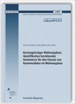 Cover-Bild Kostengünstiger Wohnungsbau: Identifikation bestehender Hemmnisse für den Einsatz von Raummodulen im Wohnungsbau. Abschlussbericht