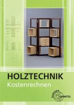 Cover-Bild Kostenrechnen Holztechnik