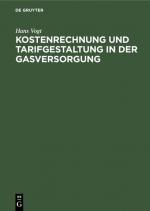 Cover-Bild Kostenrechnung und Tarifgestaltung in der Gasversorgung