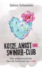 Cover-Bild Kotze, Angst und Swinger-Club