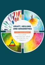 Cover-Bild Kraft, Heilung und Erkenntnis - 4 in 1 Sammelband