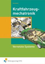 Cover-Bild Kraftfahrzeugmechatronik / Kraftfahrzeugmechatronik Vernetzte Systeme