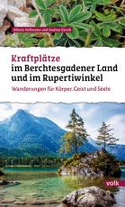 Cover-Bild Kraftplätze im Berchtesgadener Land und Rupertiwinkel