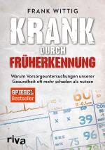 Cover-Bild Krank durch Früherkennung