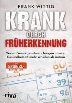 Cover-Bild Krank durch Früherkennung