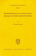 Cover-Bild Krankenhausfinanzierung und Krankenhausplanung in der Bundesrepublik Deutschland.