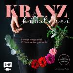 Cover-Bild Kranzbinderei – Flower Hoops und Kränze selbst gemacht