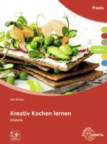 Cover-Bild Kreativ Kochen lernen Modul B