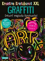 Cover-Bild Kreative Kratzkunst XXL: Graffiti: Set mit 20 Kratztafeln, Mappe, Anleitungsbuch und Holzstift