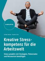 Cover-Bild Kreative Stresskompetenz für die Arbeitswelt