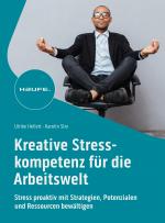 Cover-Bild Kreative Stresskompetenz für die Arbeitswelt