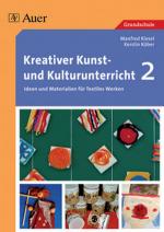 Cover-Bild Kreativer Kunst- und Kulturunterricht, Band 2