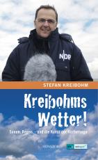 Cover-Bild Kreibohms Wetter! Sonne, Regen - und die Kunst der Vorhersage
