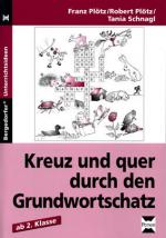 Cover-Bild Kreuz und quer durch den Grundwortschatz - 2. Kl.
