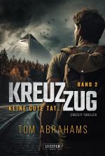 Cover-Bild KREUZZUG 2: KEINE GUTE TAT ...