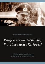 Cover-Bild Kriegsworte von Feldbischof Franziskus Justus Rarkowski