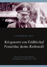 Cover-Bild Kriegsworte von Feldbischof Franziskus Justus Rarkowski