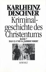 Cover-Bild Kriminalgeschichte des Christentums 7