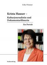 Cover-Bild Krista Hauser – Kulturjournalistin und Dokumentarfilmerin