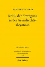 Cover-Bild Kritik der Abwägung in der Grundrechtsdogmatik