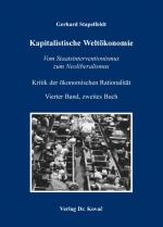 Cover-Bild Kritik der ökonomischen Rationalität / Kapitalistische Weltökonomie