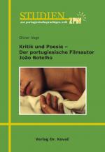 Cover-Bild Kritik und Poesie - Der portugiesische Filmautor João Botelho
