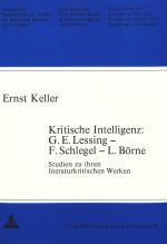 Cover-Bild Kritische Intelligenz: G.E. Lessing - F. Schlegel - L. Börne