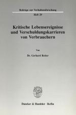 Cover-Bild Kritische Lebensereignisse und Verschuldungskarrieren von Verbrauchern.