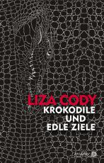 Cover-Bild Krokodile und edle Ziele