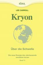 Cover-Bild Kryon: Kryon6. Über die Schwelle. Die Energie des neuen Jahrtausends: Bd 6 (Broschiert)