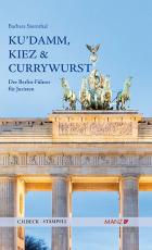 Cover-Bild Ku`damm, Kiez und Currywurst Der Berlin-Führer für Juristen