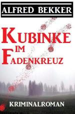 Cover-Bild Kubinke im Fadenkreuz: Kriminalroman