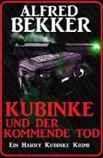 Cover-Bild Kubinke und der kommende Tod: Ein Harry Kubinke Krimi