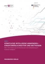 Cover-Bild Künstliche Intelligenz anwenden - Einsatzmöglichkeiten und Methoden.