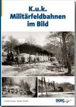 Cover-Bild KuK-Militärfeldbahnen im Bild