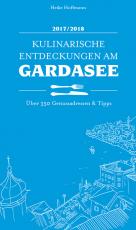 Cover-Bild Kulinarische Entdeckungen am Gardasee 2017/2018