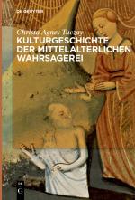 Cover-Bild Kulturgeschichte der mittelalterlichen Wahrsagerei